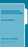Norman K. Denzin - Interpretive Interactionism