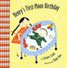 Lenore Look, Yumi Heo - Henry's First-Moon Birthday
