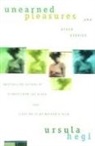 Ursula Hegi, Jacqueline Alpers - Unearned Pleasures and Other Stories (Scribner PB Fic)