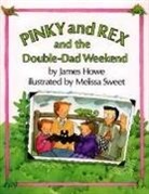 James Howe, Melissa Sweet, Melissa Sweet - Pinky and Rex and the Double-Dad Weekend: Ready-To-Read Level 3