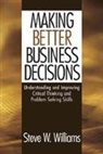 Steve Williams, Steve W. Williams - Making Better Business Decisions