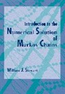 James Stewart, William Stewart, William J. Stewart, Stewart William J. - Introduction to the Numerical Solution of Markov Chains