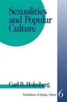 Carl B. Holmberg, Carl Bryan Holmberg - Sexualities and Popular Culture