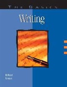 A. C. "Buddy" Krizan, Buddy Krizan, Joyce P. Logan - The Basics: Writing