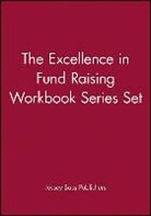 Jossey-Bass, Jossey-Bass Publishers, Lastjossey-Bass Publishers, Jossey-Bass Publishers, Timothy L. Seiler - The Excellence in Fund Raising Workbook Series Set, Set contains: Case Support; Capital Campaign; Special Events; Build Direct Mail; Major Gifts; Endowment