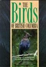 R. Wayne Campbell, Wayne Campbell, John M. Cooper, Neil K. Dawe, Gary W. Kaiser, Michael C. E. McNall... - Birds of British Columbia, Volume 3