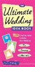 Cynthia C. Muchnick, Cynthia Clumeck Muchnick, Denise Sternad - The Ultimate Wedding Idea Book