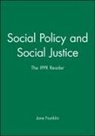 J Franklin, Jane Franklin, Kevin Hetherington, Institute for Public Policy Research (Lo, Rolland Munro, Jane Franklin... - Social Policy and Social Justice