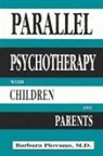Barbara Piovano - Parallel Psychotherapy with Children and Parents