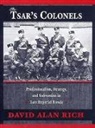 David Alan Rich, Rich David Alan, David A. Richard - The Tsar’s Colonels