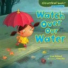 Lisa Bullard, Lisa/ Xin Bullard, Xiao Xin, Xin Zheng - Watch over Our Water