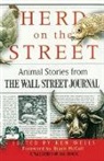 Ken Wells, Wells Ken, Ken Wells - Herd on the Street: Animal Stroies from the Wall Street Journal