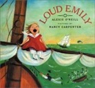 Carpenter Nancy, Alexis O'Neill, Nancy Carpenter - Loud Emily