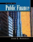 John E. Anderson - Public Finance (with Infotrac 2-Semester and Economic Applications Printed Access Card) [With Sign in & Access]