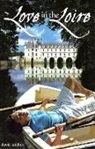 David Leddick - Love in the Loire