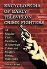 Everett Aaker, Dumitru Motreanu - Encyclopedia of Early Television Crime Fighters