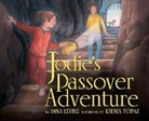 Anna Levine, Ksenia Topaz - Jodie's Passover Adventure