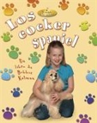 Bobbie Kalman, Kelley MacAulay - Los Cocker Spaniel (Cocker Spaniels)