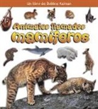 Bobbie Kalman, Kristina Lundblad - Animales Llamados Mamíferos (Animals Called Mammals)