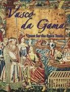 Katharine Bailey - Vasco Da Gama: Quest for the Spice Trade