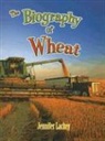 Jennifer Lackey - The Biography of Wheat
