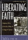 Roger S. Gottlieb, Roger Gottlieb, Roger S Gottlieb, Roger S. Gottlieb, Gottlieb Roger S. - Liberating Faith