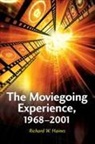 Richard W. Haines, Haines Richard W. - The Moviegoing Experience, 1968-2001