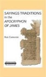 Ron Cameron - Sayings Traditions in the Apocryphon of James