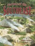 Molly Aloian, Bobbie Kalman - Nations of the Southeast