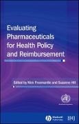N Freemantle, Nick Freemantle, Nick Hill Freemantle, Suzanne Hill, Nick Freemantle, … - Evaluating Pharmaceuticals for Health Policy and Reimbursement