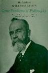 William James - Some Problems of Philosophy