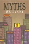 COLIN GRANT, Colin Grant, University of Ottawa Press - Myths We Live By