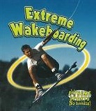 Bobbie Kalman - Extreme Wakeboarding