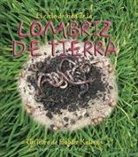 Bobbie Kalman - El Ciclo de Vida de la Lombriz de Tierra (the Life Cycle of an Earthworm)