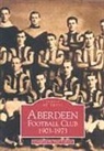 Paul Lunney, Paul Lunney - Aberdeen Football Club 1903-1973