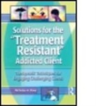Nicholas A. Roes, Roes Nicholas A. - Solutions for the Treatment Resistant Addicted Client