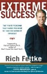 Rich Fettke - Extreme Success