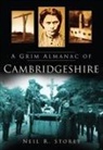 Neil Storey, Neil R Storey, Neil R. Storey - A Grim Almanac of Cambridgeshire