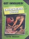 Carrie Gleason - Environmental Activist