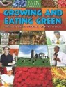 Ruth Owen - Growing and Eating Green: Careers in Farming, Producing, and Marketing Food