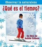 Bobbie Kalman - ¿Qué Es El Tiempo? (What Time Is It?)