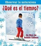 Bobbie Kalman - ¿Qué Es El Tiempo? (What Time Is It?)