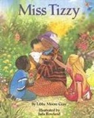 Libba Bray, Libba Moore Gray, Jada Rowland - Miss Tizzy