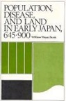 W. W. Farris, William Wayne Farris - Population, Disease, and Land in Early Japan, 645–900