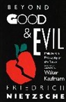Walter Kaufmann, Friedrich Nietzsche, Friedrich Wilhelm Nietzsche - Beyond Good and Evil