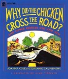 Stephanie Calmenson, Joanna Cole, Joanna/ Calmenson Cole, Alan Tiegreen, Alan Tiegreen - Why Did the Chicken Cross the Road?