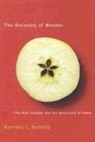 Kenneth Schmitz, Kenneth L. Schmitz - The Recovery of Wonder