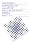 Ray C. Fair - Specification, Estimation, and Analysis of Macroeconomic Models