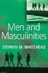 Whitehead, SM Whitehead, Stephen Whitehead, Stephen M Whitehead, Stephen M. Whitehead, Stephen M. (University of Keele) Whitehead - Men and Masculinities