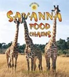 Hadley Dyer, Bobbie Kalman - Savanna Food Chains